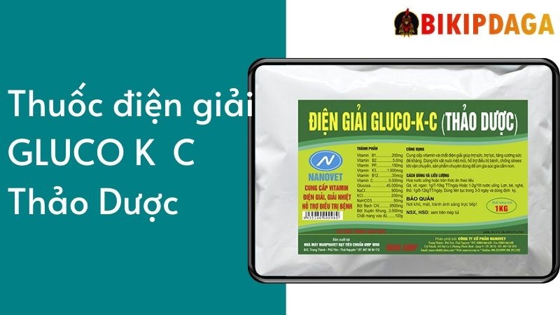  Thuốc điện giải cho gà GLUCO K – C Thảo Dược