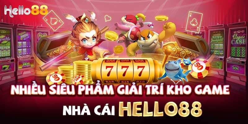 Tổng hợp những trò chơi nổi bật tại nhà cái Hello88