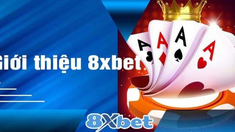 Giới thiệu về nhà cái 8xbet